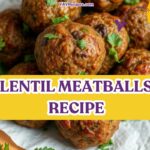 lentil meatballs