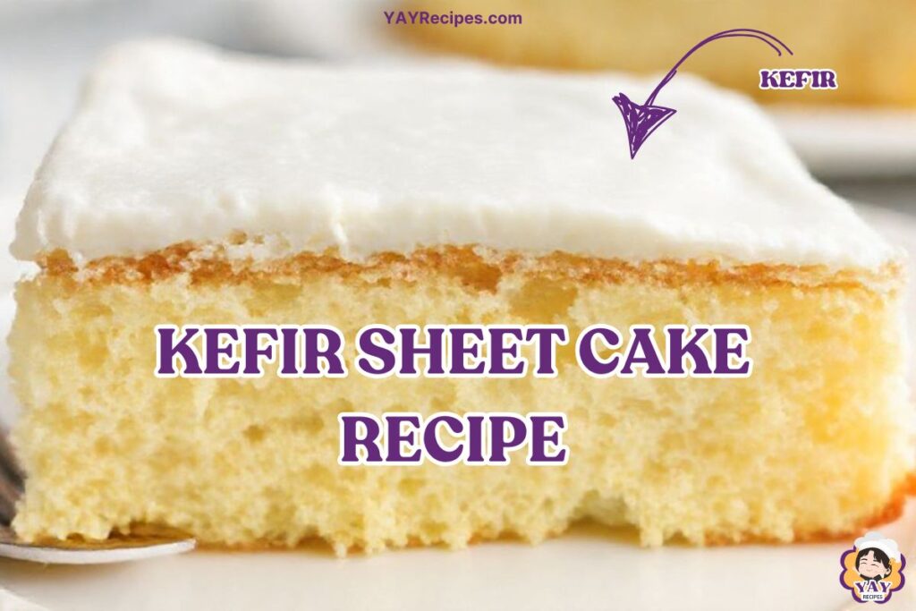 kefir sheet cake recipe