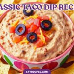 Classic Taco Dip Recipe